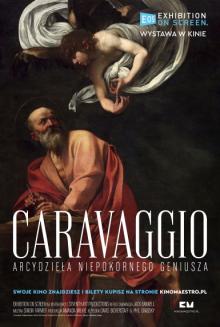 Caravaggio. Arcydzieła niepokornego geniusza Kino Zodiak Centrum Kultury "Kłobuk" Mrągowo 2026-06-17