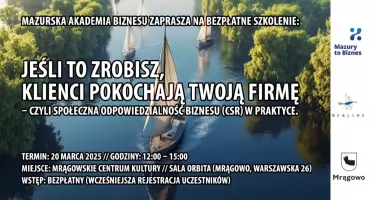 Mazurska Akademia Biznesu zaprasza – CSR w praktyce