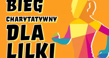 Bieg charytatywny dla Lili Więcek – pomóżmy jej walczyć o zdrowie