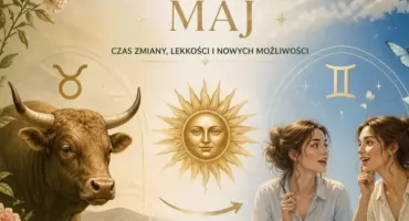 Maj pod znakiem przełomów. Dwie pełnie, silne napięcia i czas decyzji