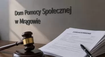 Zawiadomienie o możliwym oszustwie w DPS-ie w Mrągowie. Sprawą zajmuje się prokuratura